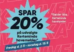 Bilka SPAR 20% på udvalgte Kerteminde havemøbler tilbud