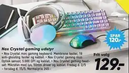 Bilka Nox Crystal gaming udstyr tilbud