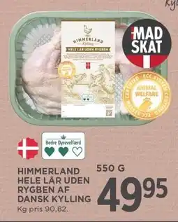 MENY HIMMERLAND HELE LÅR UDEN RYGBEN AF DANSK KYLLING 550 G tilbud