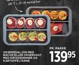 MENY OKSEMEDALJON MED BACON ELLER OKSEROAST MED KRYDDERSMØR OG KARTOFFELTÅRNE tilbud