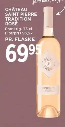 MENY CHÂTEAU SAINT PIERRE TRADITION ROSE 75 CL tilbud