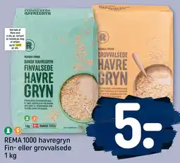 REMA 1000 REMA 1000 havregryn Fin- eller grovvalsede tilbud