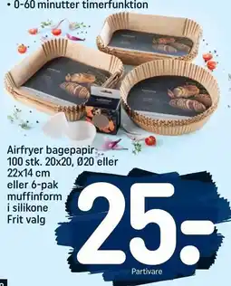REMA 1000 Airfryer bagepapir 100 stk. 20X20, Ø20 eller 22x14 cm eller 6-pak muffinform i silikone frit valg tilbud