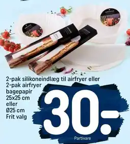 REMA 1000 2-pak silikoneindlæg til airfryer eller 2-pak airfryer bagepapir 25x25 cm eller ø25 cm frit valg tilbud