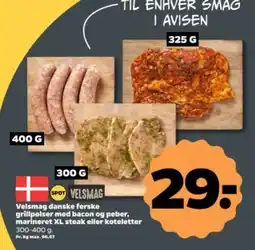 Netto VELSMAG danske ferske grillpølser med bacon og peber, marineret XL steak eller koteletter tilbud