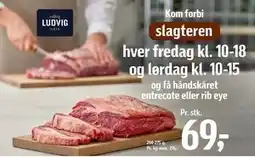 Føtex Kom forbi slagtern hver fredag, lørdag og få håndskåret entrecote eller rib eye tilbud