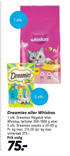 Bilka Dreamies eller Whiskas tilbud