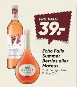 Bilka Echo Falls Summer Berries eller Mateus tilbud