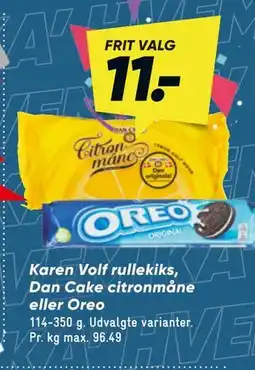 Bilka Karen Volf rullekiks, Dan Cake citronmåne eller Oreo tilbud