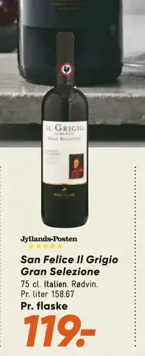 Bilka San Felice Il Grigio Gran Selezione tilbud