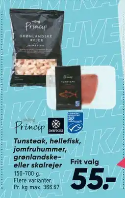 Bilka Tunsteak, hellefisk, jomfruhummer, grønlandske- eller skalrejer tilbud