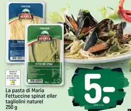 REMA 1000 La pasta di Maria Fettuccine spinat eller tagliolini naturel 250 g tilbud