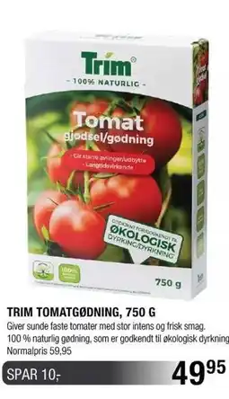 Land & Fritid Trim tomatgødning, 750 g tilbud