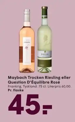 SPAR Maybach Trocken Riesling eller Question D’Équilibre Rosé tilbud