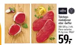 Føtex Tykstegsmedaljoner eller -bøffer 300-325 g tilbud