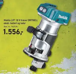 Johannes Fog Makita LXT 18 V fræser DRT502J, eklsl. batteri og lader tilbud