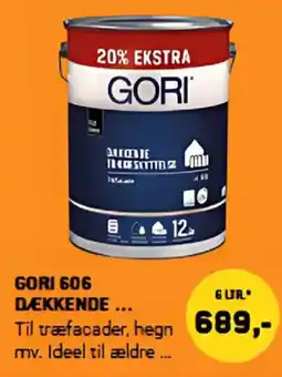 XL-BYG GORI 606 Dækkende tilbud