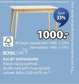 JYSK ROYAL OAK KALBY SKRIVEBORD Massiv eg og egefiner. tilbud