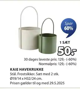 JYSK KAIE HAVEKRUKKE tilbud