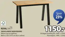 JYSK ROYAL OAK SKOVLUNDE SKRIVEBORD Massiv eg og egefiner. tilbud