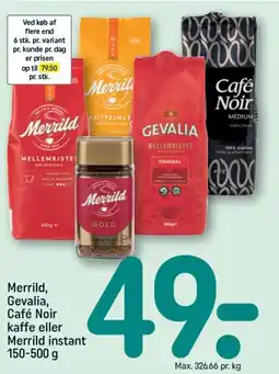 REMA 1000 Merrild, gevalia, café noir kaffe eller merrild instant tilbud