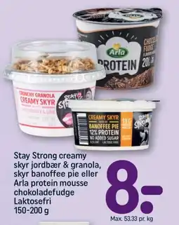 REMA 1000 Stay strong creamy skyr jordbær & granola, skyr banoffee pie eller arla protein mousse chokoladefudge laktosefri tilbud