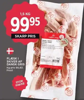 MENY FLÆSK I SKIVER AF DANSK GRIS tilbud