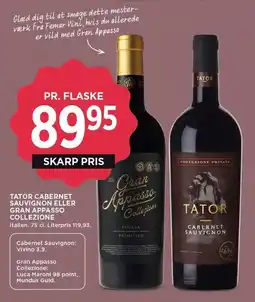MENY TATOR CABERNET SAUVIGNON ELLER GRAN APPASSO COLLEZIONE tilbud