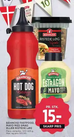 MENY BÄHNCKE FASTFOOD, MAYO MED SMAG ELLER RISTEDE LØG tilbud