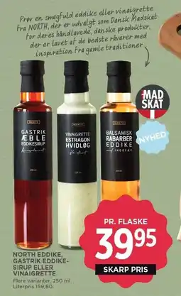 MENY NORTH EDDIKE, GASTRIK EDDIKESIRUP ELLER VINAIGRETTE tilbud