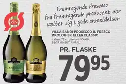 MENY VILLA SANDI PROSECCO IL FRESCO ØKOLOGISK ELLER CLASSIC tilbud