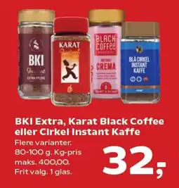 Kvickly Bki extra, karat black coffee eller cirkel instant kaffe tilbud