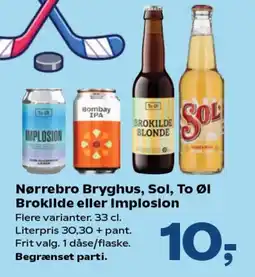 Kvickly Nørrebro bryghus, sol, to øl brokilde eller implosion tilbud