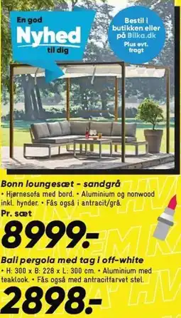 Bilka Bonn loungesæt - sandgrå eller Bali pergola med tag i off-white tilbud