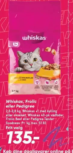 Bilka Whiskas, Frolic eller Pedigree tilbud
