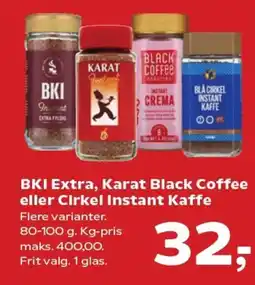 SuperBrugsen BKI Extra, Karat Black Coffee eller Cirkel Instant Kaffe tilbud