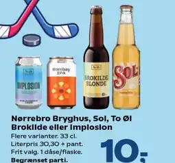 SuperBrugsen Nørrebro Bryghus, Sol, To Øl Brokilde eller Implosion tilbud