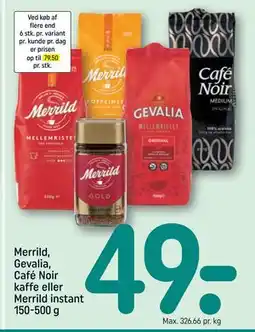 REMA 1000 Merrild, Gevalia, Café Noir kaffe eller Merrild instant 150-500 g tilbud