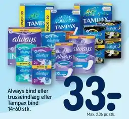 REMA 1000 Always bind eller trusseindlæg eller Tampax bind 14-60 stk tilbud