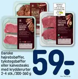 REMA 1000 Danske højrebsbøffer, tykstegsbøffer eller kalvesteaks med krydderurter 2-4 stk./300-360 g tilbud