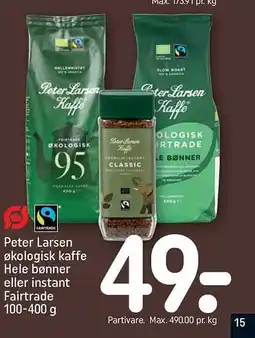 REMA 1000 PETER LARSEN Økologisk kaffe hele bønner eller instant Fairtrade tilbud