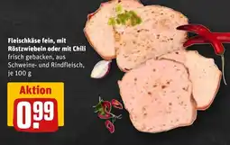 REWE DE Fleischkäse fein, mit Röstzwiebeln oder mit Chili frisch gebacken, aus Schweine- und Rindfleisch, je tilbud