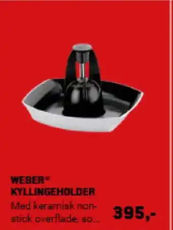 XL-BYG WEBER KYLLINGEHOLDER tilbud