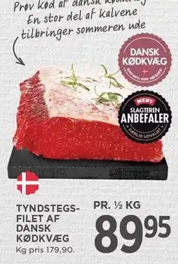 MENY TYNDSTEGSFILET AF DANSK KØDKVÆG tilbud