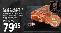 MENY SOUS VIDE SASHI OKSECUVETTE tilbud