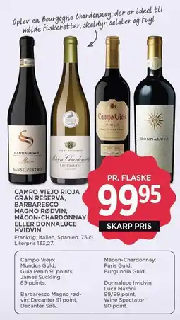 MENY CAMPO VIEJO RIOJA GRAN RESERVA, BARBARESCO MAGNO RØDVIN, MÂCON-CHARDONNAY ELLER DONNALUCE HVIDVIN tilbud