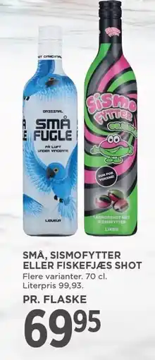 MENY SMÅ, SISMOFYTTER ELLER FISKEFJÆS SHOT tilbud