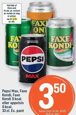 REMA 1000 Pepsi Max, FAxe Kondi, Faxe Kondi 0 kcal. eller appelsin 0 kcal tilbud
