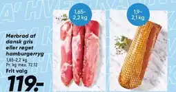 Bilka Mørbrad af dansk gris eller røget hamburgerryg tilbud