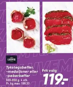 Bilka LUDVIG Tykstegsbøffer, -medaljoner eller -peberbøffer tilbud